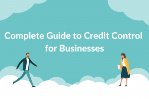 complete guide to credit control for businesses