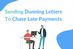 sending dunning letters to chase late payments