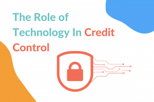the role of technology in credit control