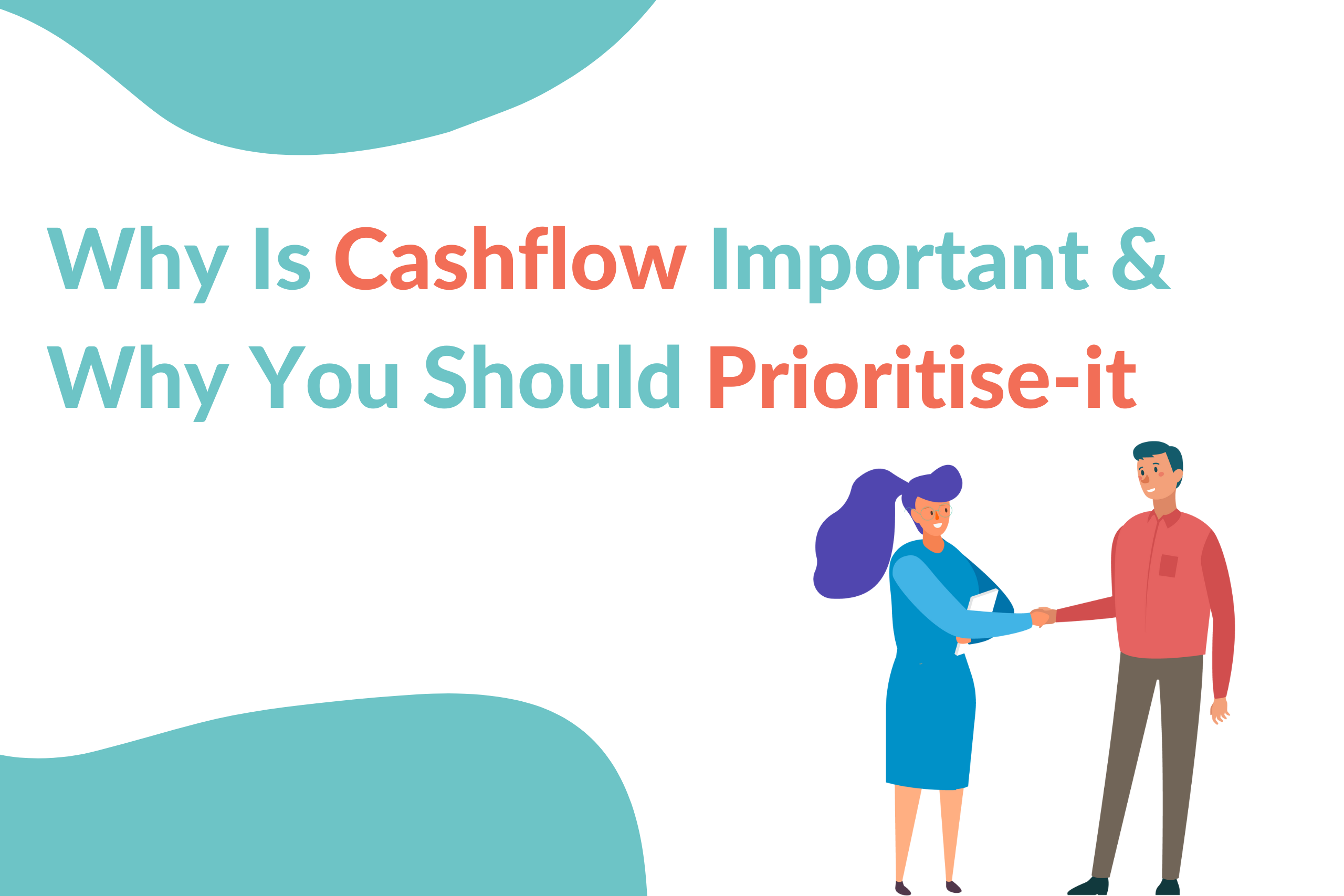 why is cashflow important and why you should prioritise it